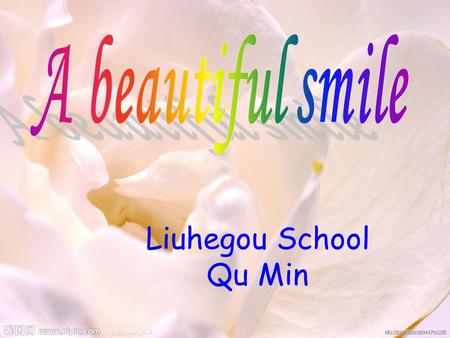 A beautiful smile Liuhegou School Qu Min.