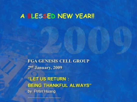 A BLESSED NEW YEAR!! FGA GENESIS CELL GROUP 2nd January, 2009