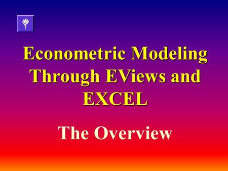 Econometric Modeling Through EViews and EXCEL