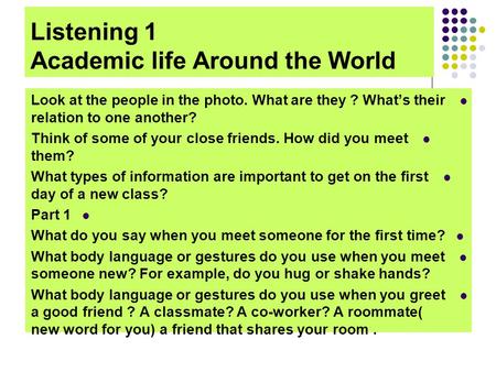 Listening 1 Academic life Around the World