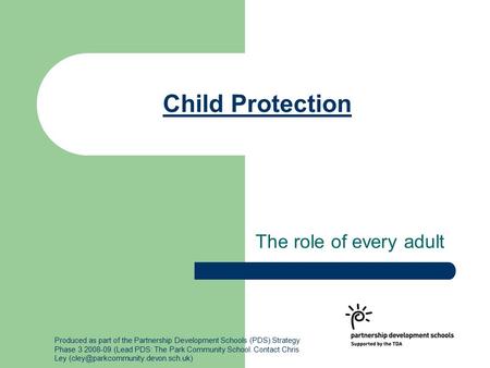 Child Protection The role of every adult