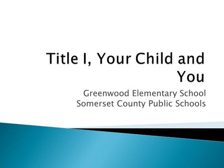 Greenwood Elementary School Somerset County Public Schools.