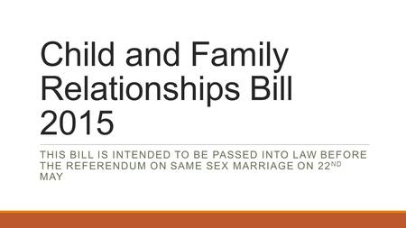 Child and Family Relationships Bill 2015