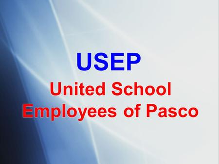 United School Employees of Pasco USEP. Child Abuse Investigations.