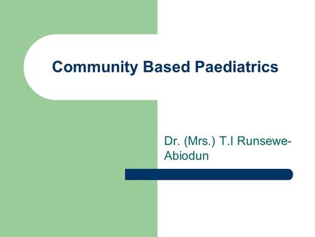 Community Based Paediatrics