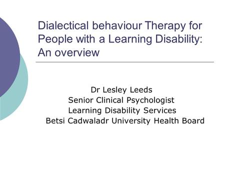 Dr Lesley Leeds Senior Clinical Psychologist