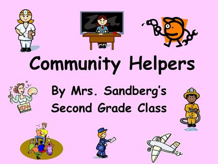 By Mrs. Sandberg’s Second Grade Class