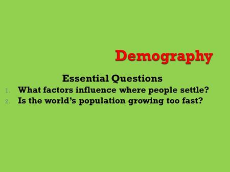 Demography Essential Questions