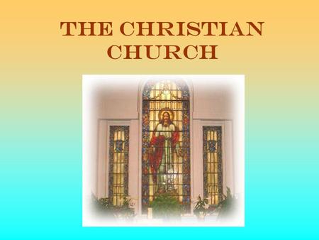 The Christian Church.