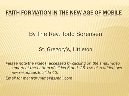 Faith Formation in the New age of Mobile
