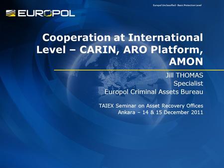 Cooperation at International Level – CARIN, ARO Platform, AMON