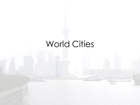 World Cities.