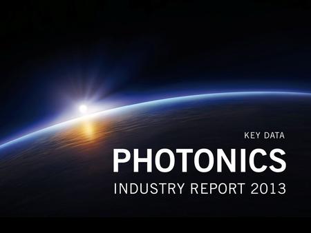 Industry Report Photonics 2013 Common Market Analysis.