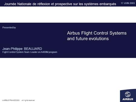 Airbus Flight Control Systems and future evolutions