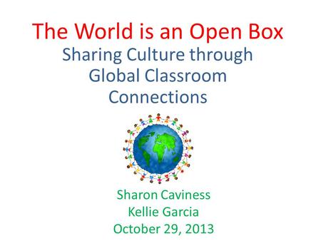 Sharing Culture through Global Classroom Connections