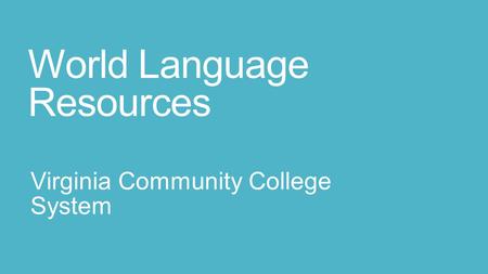 World Language Resources Virginia Community College System.