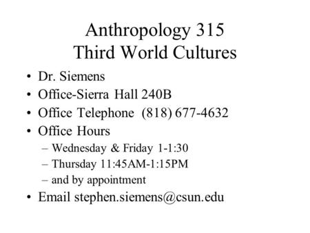 Anthropology 315 Third World Cultures