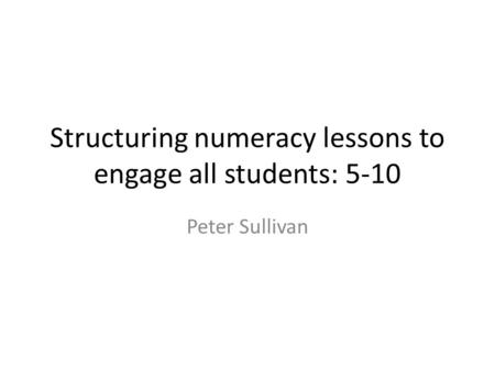 Structuring numeracy lessons to engage all students: 5-10