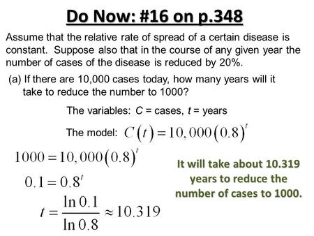 Do Now: #16 on p.348 It will take about years to reduce the