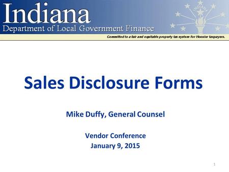 Sales Disclosure Forms Mike Duffy, General Counsel Vendor Conference January 9, 2015 1.