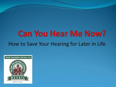 How to Save Your Hearing for Later in Life
