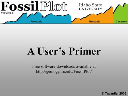 A User’s Primer © Tapanila, 2006 version 1.1 Free software downloads available at