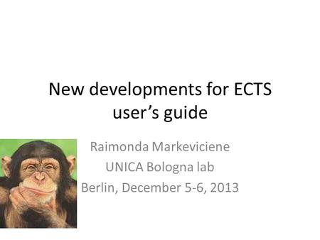 New developments for ECTS user’s guide