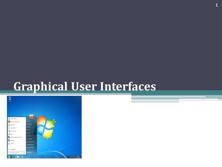 Graphical User Interfaces 1. User interface Allows a user to interact with a computer. GUI Graphical user interface allows the user to use a mouse to.