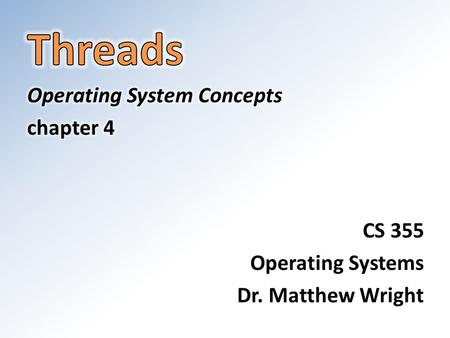 Threads Relation to processes Threads exist as subsets of processes Threads share memory and state information within a process Switching between threads.