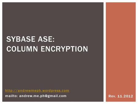 Sybase ASE: column encryption