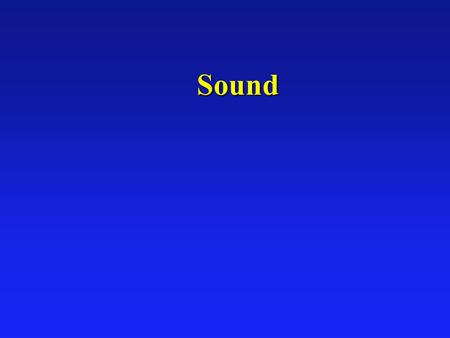 Sound Speed of Sound Recall for pulse on string: v = sqrt(F /  ) For fluids: v = sqrt(B/  ) 05 MediumSpeed (m/s) Air343 Helium972 Water1500 Steel5600.