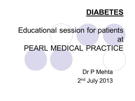 DIABETES Educational session for patients at PEARL MEDICAL PRACTICE