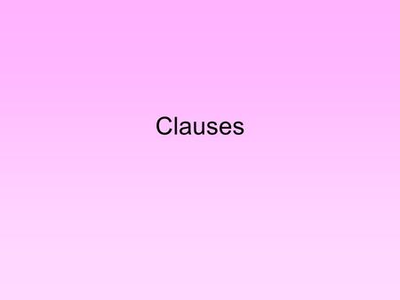 Clauses.