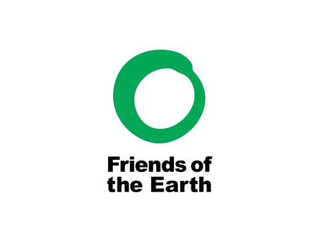 Ethical Investment in a neo- liberal economy Friends of the Earth (England, Wales and Northern Ireland)