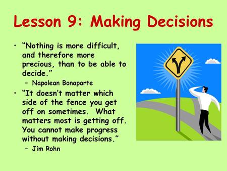 Lesson 9: Making Decisions