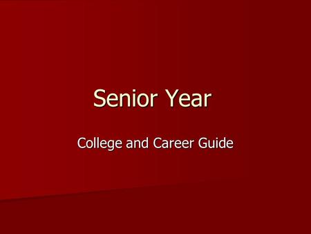 Senior Year College and Career Guide. Fall (September-October-November) ____ Schedule a conference with your counselor to discuss career goals. ____ Determine.