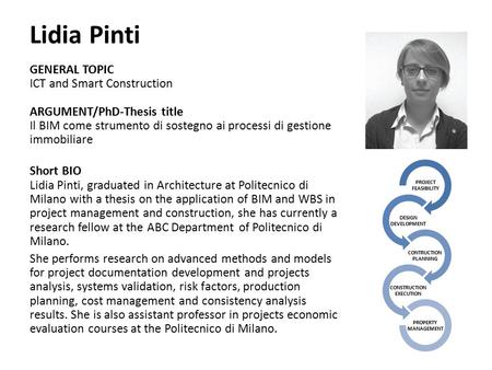 Lidia Pinti GENERAL TOPIC ICT and Smart Construction ARGUMENT/PhD-Thesis title Il BIM come strumento di sostegno ai processi di gestione immobiliare Short.