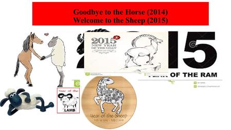 Goodbye to the Horse (2014) Welcome to the Sheep (2015)