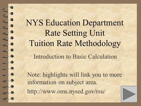 NYS Education Department Rate Setting Unit Tuition Rate Methodology