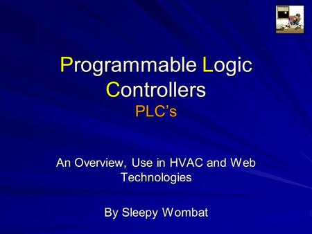 Programmable Logic Controllers PLC’s