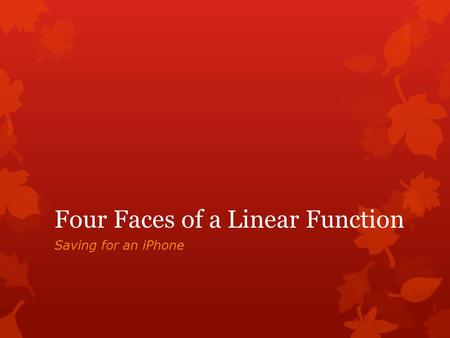 Four Faces of a Linear Function