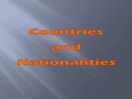Countries and Nationalities.