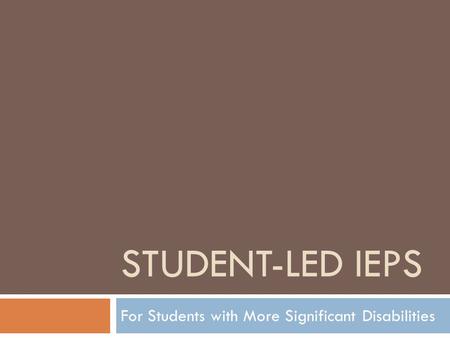 For Students with More Significant Disabilities