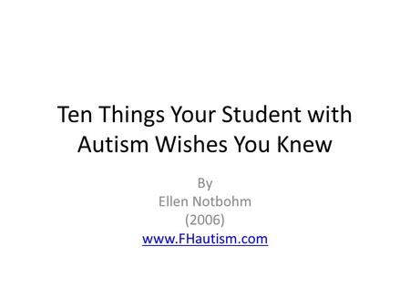 Ten Things Your Student with Autism Wishes You Knew