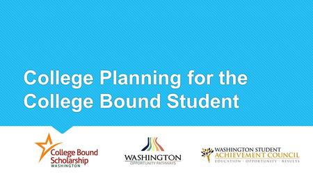 College Planning for the College Bound Student