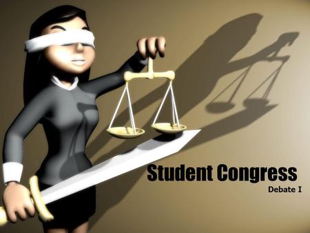 Student Congress Debate I.