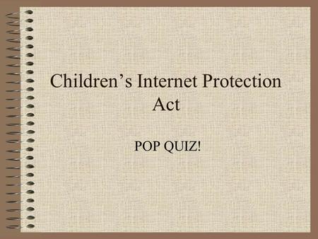 Children’s Internet Protection Act