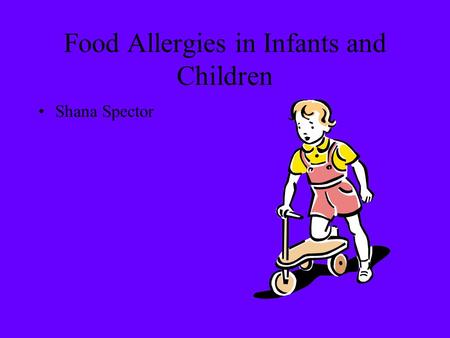 Food Allergies in Infants and Children