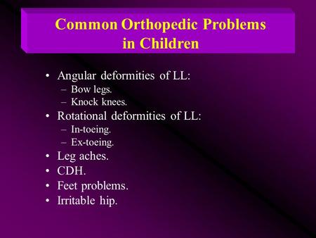Common Orthopedic Problems in Children