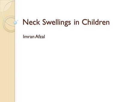 Neck Swellings in Children